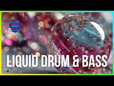 Liquid DnB Songmas Day 17 - Peaceful Depths | LiquidHour DnB