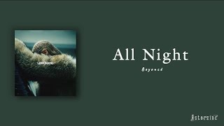 Beyoncé - All Night (Lyrics)