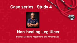 Case Study 4 : Non-healing leg ulcer