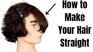 How to Make Your Hair Straight - TheSalonGuy