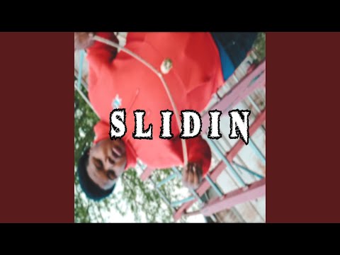 Slidin