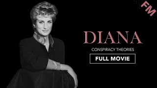 Diana: Conspiracy Theories (FULL DOCUMENTARY)