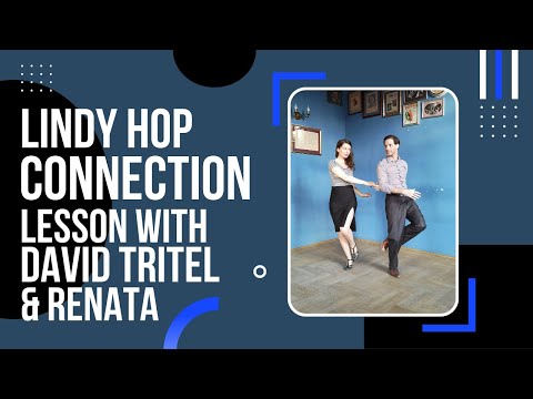Lindy Hop Connection Lesson with David Tritel