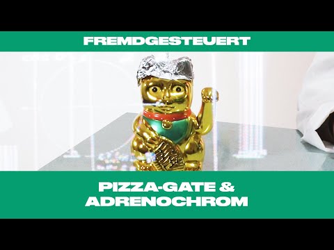 Fremdgesteuert: Adrenochrom & Pizzagate