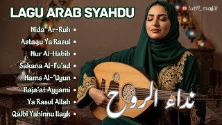 Download lagu Lagu Arab Paling Syahdu Terbaru 2025 💖 | Nida’ Ar-Ruh - Koleksi Lagu Islami Merdu mp3
