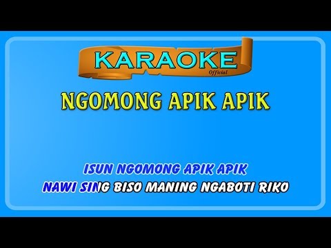 NGOMONG APIK APIK ~ karaoke