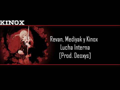 Revan, Mediyak y Kinox - Lucha Interna Prod Deoxys