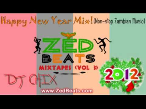 ZedBeats Mixtapes (Vol. 3) - 2012 New Year Mix (non-stop Zambian Music)