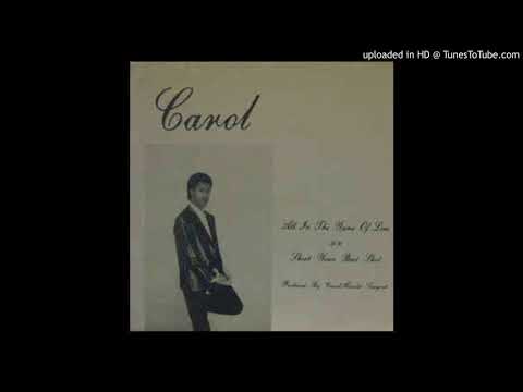 CAROL - All in the game of love