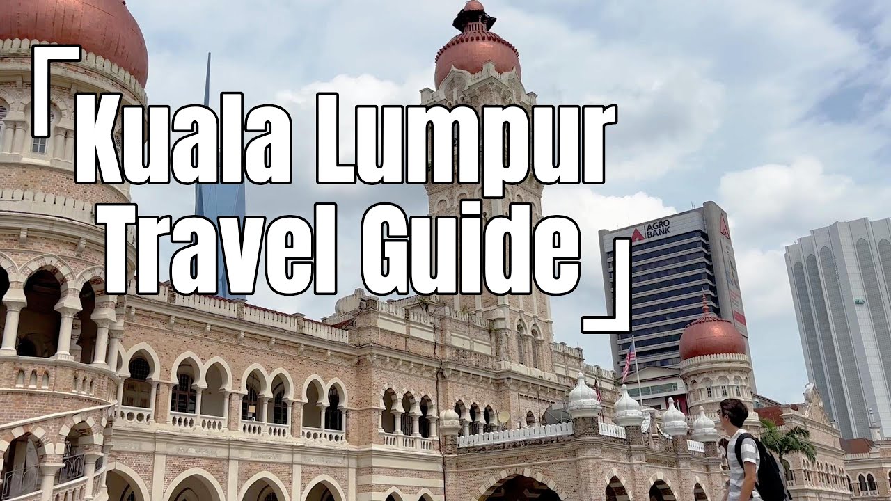 🌆 Kuala Lumpur Travel Guide: Top 9 Must-See Attractions 🌆