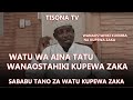 Watu Wa Aina Tatu Wanaostahiki Kupewa Zaka / Sababu Tano Za Watu Kupewa Zaka / Sheikh Juma Kijepa