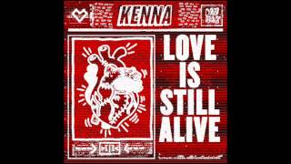 Kenna - Love Is Still Alive - Doom House Remix