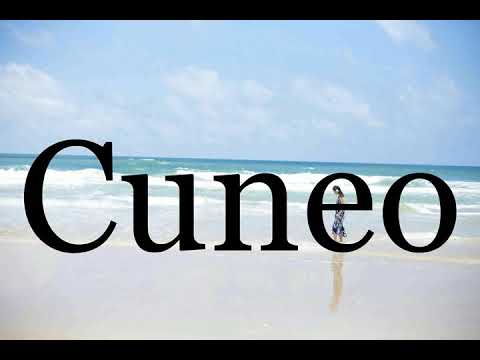 How To Pronounce Cuneo🌈🌈🌈🌈🌈🌈Pronunciation Of Cuneo