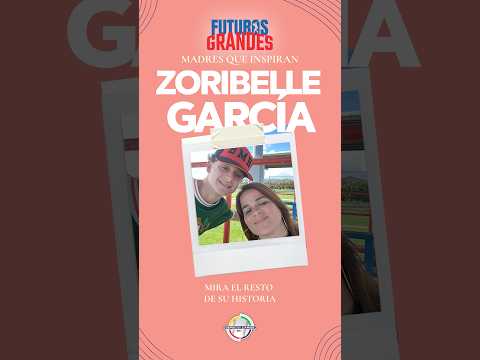 Futuros Grandes: Madres Que Inspiran 💐⚾ | Zoribelle García | Puerto Rico🇵🇷
