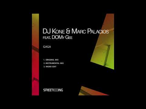 DJ Kone & Marc Palacios feat. DOMy Gee - Gaga (Original Mix)