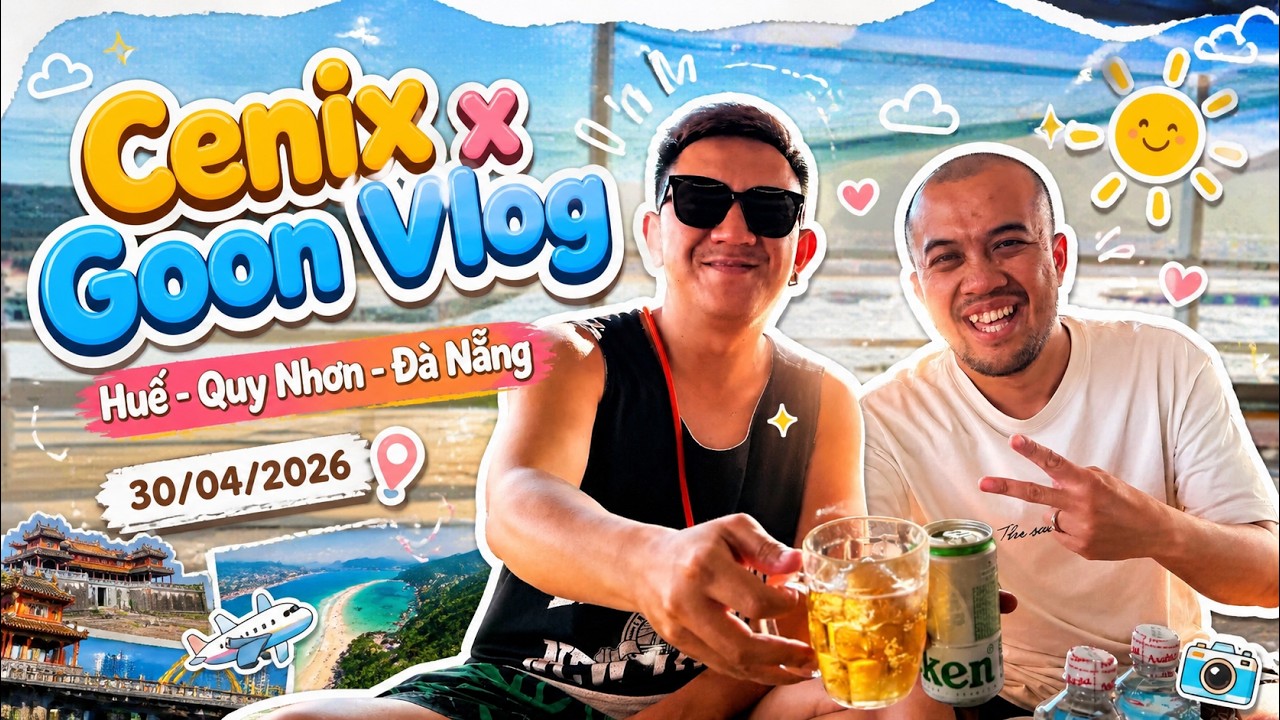 VLOG 🏝️ Hành trình du lịch miền Trung xa vợ con - 30.04.26