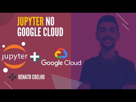 Thumbnail: Criando um Servidor Jupyter no Google Cloud