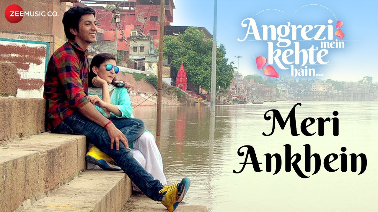 Meri Aankhein Lyrics  | Angrezi Mein Kehte Hain | Anshuman Jha | Shaan | Pravin Kunwar