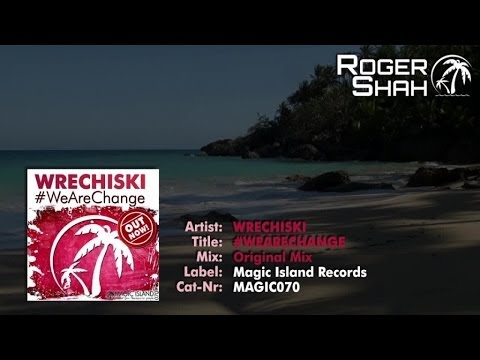 Wrechiski - #WeAreChange