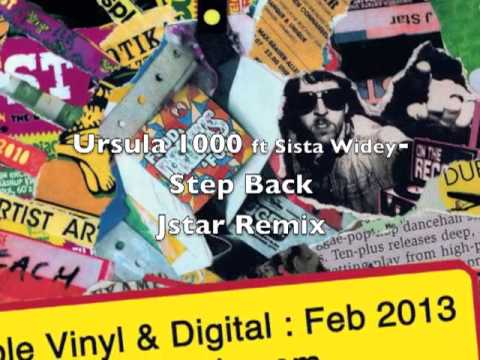 Ursula 1000 - Step Back - Jstar Remix