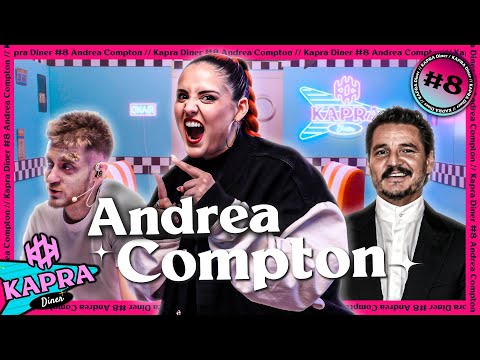 ANDREA COMPTON: Toda una DÉCADA CREANDO CONTENIDO | KAPRA Diner #8
