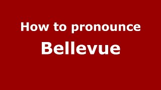 How to pronounce Bellevue