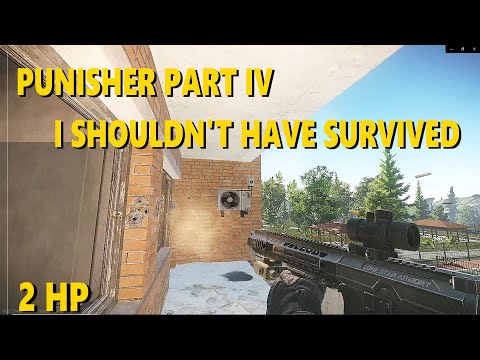 Punisher Part 4 - I Shouldn't Have Survived - EFT .12