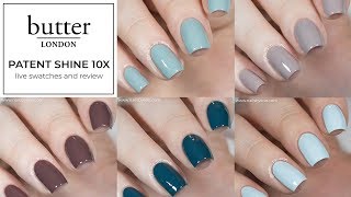 butter London Patent Shine 10X Live Swatches and Review