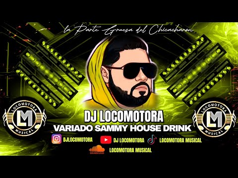 Dj Locomotora - Variado Samy House Drink