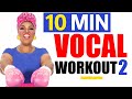 10 Minute Daily Vocal Workout! ADVANCED Level