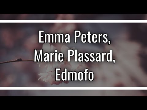 Best of - Emma Peters, Marie Plassard, Edmofo