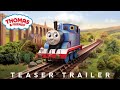 Thomas Friends 2026 Teaser Trailer