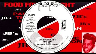The J.B.'s - My Brother Parts 1 &amp; 2