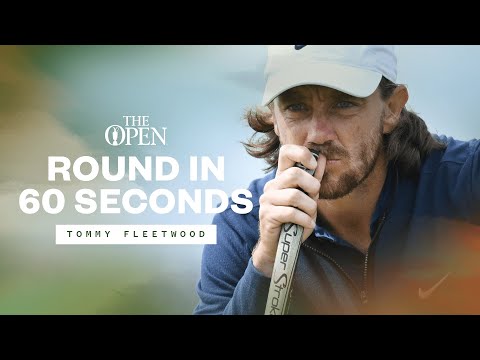 🔥 TOMMY FLEETWOOD ON FIRE | Round In 60 Seconds ⏱️ | The 151st Open at Royal Liverpool