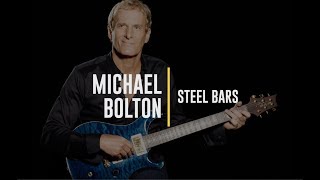 Michael Bolton - Steel Bars (Lyric Video)