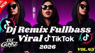 Download lagu Dj Remix Fullbass 2026 Viral Tiktok vol 43 || Dj Gunkz Remix 🎧⚡ mp3