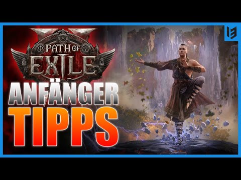 EINSTEIGER TIPPS für Path of Exile 2 | Tricks & Infos für den Start
