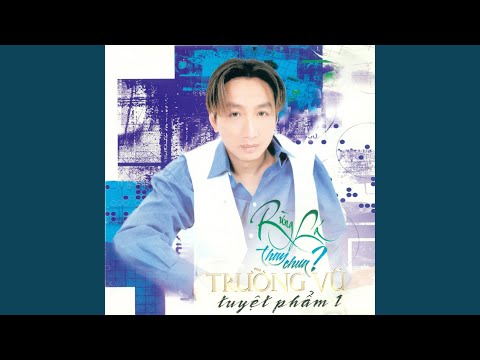 Thể hiện bởi Trường Vũ