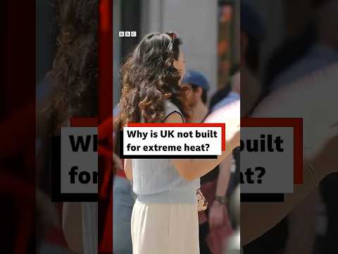 ¿Por qué el Reino Unido no está preparado para el calor extremo? #OlaDeCalor #ReinoUnido #Clima #Tiempo #BBCNews