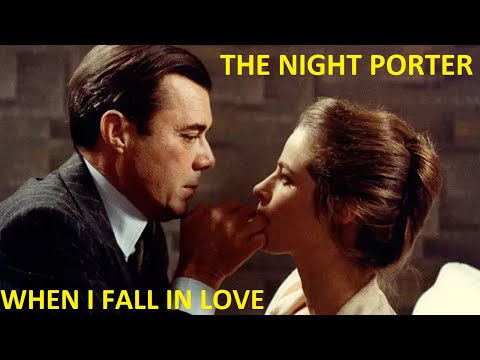 WHEN I FALL IN LOVE, IT WILL BE FOREVER Dirk Bogarde, Charlotte Rampling NIGHT PORTER  Nat King Cole