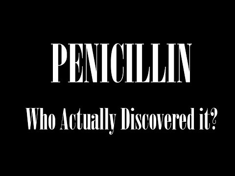 Penicillin - Who Actually Discovered it