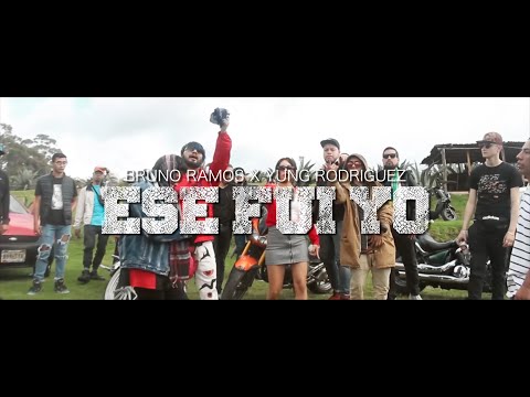 Ese Fuí Yo - Bruno Ramos X Yung Rodriguez (VIDEO OFICIAL)