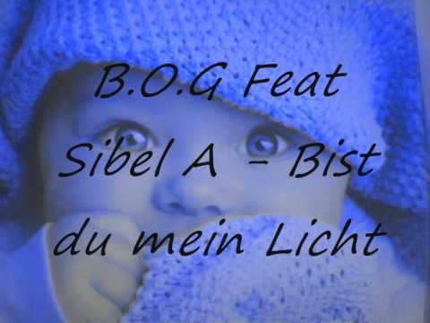 B.O.G Feat Sibel A -  Liebe Existiert