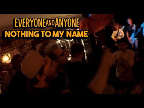 Everyone and Anyone - Nothing To My Name (official music video)