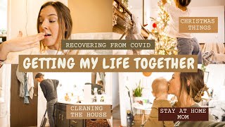 GETTING OUR LIFE TOGETHER🤪..we got covid😷, cleaning and stay at home mom things🤎
