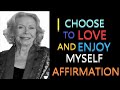 I Love and Appreciate Myself Affirmation | Louise Hay