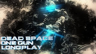 Dead Space One Gun Full Longplay Playthrough