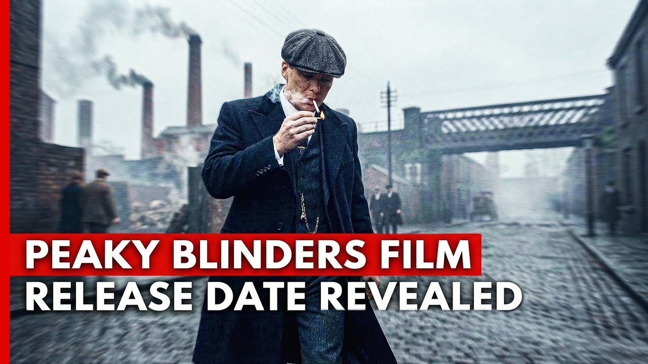 PEAKY BLINDERS Film: The Immortal Man Release Date Revealed - KinoCheck News