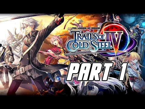 The Legend of Heroes: Trails of Cold Steel 4 - Gameplay Walkthrough Part 1 (English, PS4 PRO)