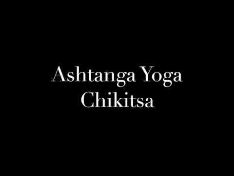Ashtanga Yoga Chikitsa - la serie primaria de Ashtanga Yoga